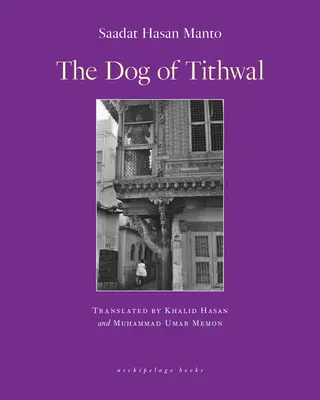 El perro de Tithwal: Cuentos - The Dog of Tithwal: Stories