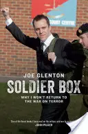 Soldier Box: Por qué no volveré a la guerra contra el terror - Soldier Box: Why I Won't Return to the War on Terror