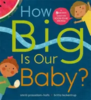 ¿De qué tamaño es nuestro bebé? - Una guía de 9 meses para futuros hermanos - How Big is Our Baby? - A 9-month guide for soon-to-be siblings