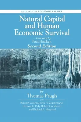 Capital natural y supervivencia económica humana, segunda edición - Natural Capital and Human Economic Survival, Second Edition