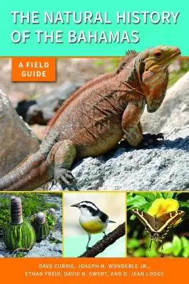 La historia natural de las Bahamas: Guía de campo - The Natural History of the Bahamas: A Field Guide