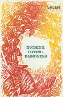 Nada, Doting, Blindness - Nothing, Doting, Blindness