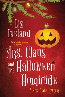 La señora Claus y el homicidio de Halloween - Mrs. Claus and the Halloween Homicide