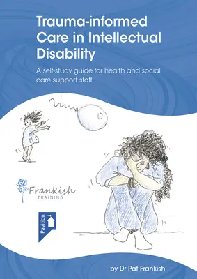 Atención a la discapacidad intelectual basada en el trauma - Trauma-Informed Care in Intellectual Disability