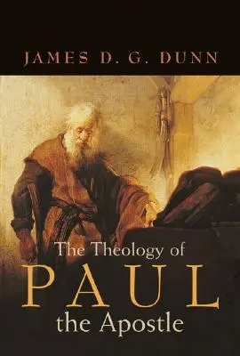 La teología del apóstol Pablo - The Theology of Paul the Apostle