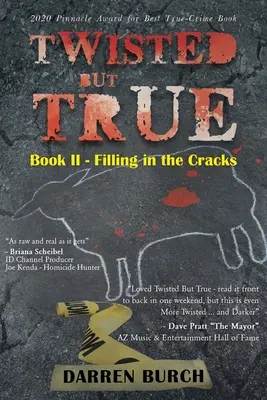 Twisted But True: Libro II - Rellenar las grietas - Twisted But True: Book II - Filling in the Cracks