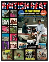 British Beat In Sweden - Los Vinilos Originales 1957 - 1969 - British Beat In Sweden - The Original Vinyls 1957 - 1969