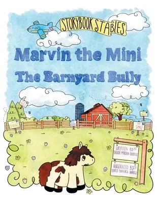 Marvin el Mini: El matón del corral - Marvin the Mini: The Barnyard Bully