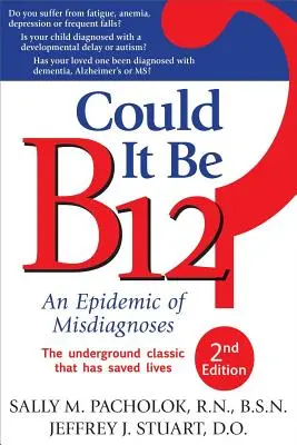 ¿Podría ser B12? Una epidemia de diagnósticos erróneos - Could It Be B12?: An Epidemic of Misdiagnoses