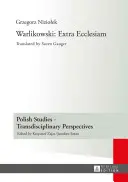 Warlikowski Extra Ecclesiam; Traducción de Soren Gauger - Warlikowski: Extra Ecclesiam; Translated by Soren Gauger