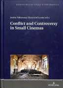 Conflicto y controversia en los cines pequeños - Conflict and Controversy in Small Cinemas