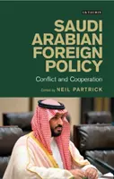 La política exterior de Arabia Saudí: Conflicto y cooperación - Saudi Arabian Foreign Policy: Conflict and Cooperation