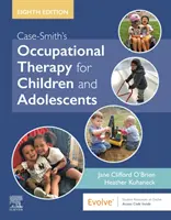 Terapia ocupacional para niños y adolescentes de Case-Smith - Case-Smith's Occupational Therapy for Children and Adolescents