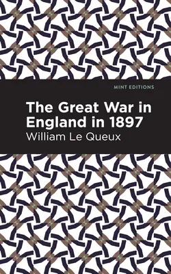 La Gran Guerra de Inglaterra de 1897 - The Great War in England in 1897