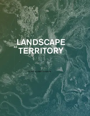 El paisaje como territorio: Un proyecto de diseño cartográfico - Landscape as Territory: A Cartographic Design Project