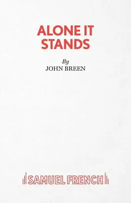 Alone It Stands - Una comedia - Alone It Stands - A Comedy
