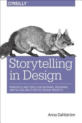 Storytelling in Design: Definir, diseñar y vender productos multidispositivo - Storytelling in Design: Defining, Designing, and Selling Multidevice Products