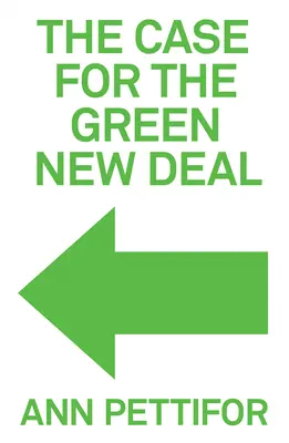 El caso del Nuevo Pacto Verde - The Case for the Green New Deal