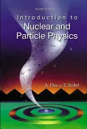 Introducción a la Física Nuclear y de Partículas (2ª Edición) - Introduction to Nuclear and Particle Physics (2nd Edition)