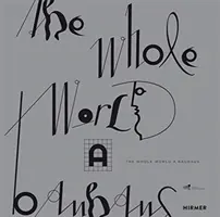 El mundo entero a la Bauhaus - The Whole World a Bauhaus