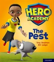 Academia de Héroes: Oxford Nivel 4, Light Blue Book Band: The Pest - Hero Academy: Oxford Level 4, Light Blue Book Band: The Pest