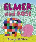 Elmer y Rose - Elmer and Rose