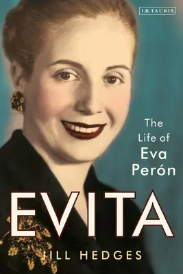 Evita: La vida de Eva Pern - Evita: The Life of Eva Pern