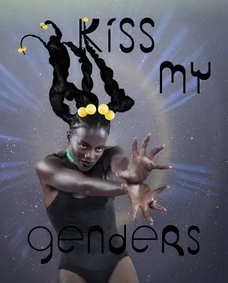 Bésame los géneros - Kiss My Genders