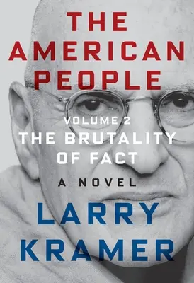 El pueblo americano: Volumen 2: La brutalidad de los hechos: una novela - The American People: Volume 2: The Brutality of Fact: A Novel