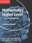 Matemáticas para el Diploma Ib Nivel Superior Manual de Soluciones - Mathematics for the Ib Diploma Higher Level Solutions Manual