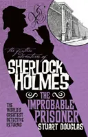 Las nuevas aventuras de Sherlock Holmes - El prisionero improbable - The Further Adventures of Sherlock Holmes - The Improbable Prisoner