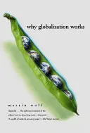 Por qué funciona la globalización - Why Globalization Works