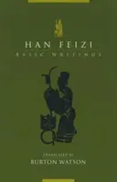 Han Feizi: Escritos Básicos - Han Feizi: Basic Writings