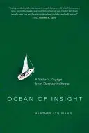 El océano de la intuición: El viaje de un marinero de la desesperación a la esperanza - Ocean of Insight: A Sailor's Voyage from Despair to Hope