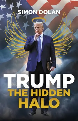 Trump the Hidden Halo: El halo oculto - Trump the Hidden Halo: The Hidden Halo