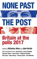 None past the post: Gran Bretaña en las urnas, 2017 - None past the post: Britain at the polls, 2017