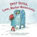 Querido Papá Noel: Con amor, Rachel Rosenstein - Dear Santa, Love, Rachel Rosenstein