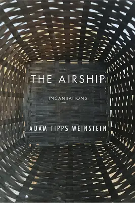 El dirigible: Incantations - The Airship: Incantations