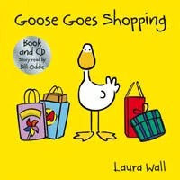 Goose Goes Shopping (libro y CD) - Goose Goes Shopping (book&CD)