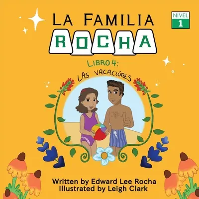 La Familia Rocha: Las Vacaciones: Libro 4 - La Familia Rocha: Las Vacaciones: Book 4