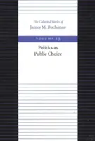 La política como elección pública - Politics as Public Choice