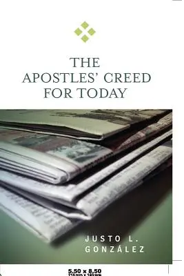 El Credo de los Apóstoles para hoy - Apostles' Creed for Today