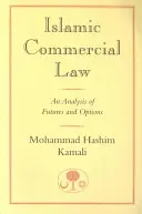 Derecho mercantil islámico: Análisis de futuros y opciones - Islamic Commercial Law: An Analysis of Futures and Options