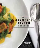 El libro de cocina de la Gramercy Tavern - The Gramercy Tavern Cookbook