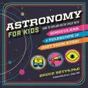 Astronomía para niños: Cómo explorar el espacio exterior con prismáticos, telescopio o sólo con los ojos. - Astronomy for Kids: How to Explore Outer Space with Binoculars, a Telescope, or Just Your Eyes!