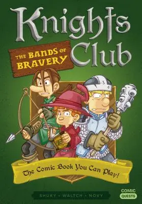 Club de Caballeros: Las Bandas del Valor El cómic que puedes jugar - Knights Club: The Bands of Bravery: The Comic Book You Can Play