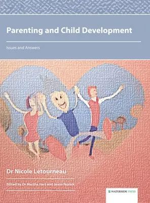 Crianza y desarrollo infantil: Cuestiones y respuestas - Parenting and Child Development: Issues and Answers