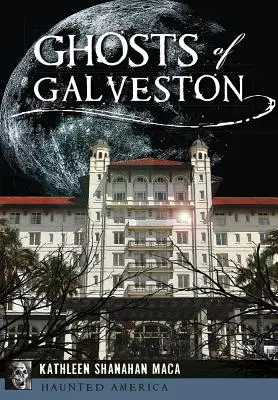 Fantasmas de Galveston - Ghosts of Galveston