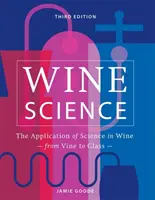 La ciencia del vino - Aplicación de la ciencia a la elaboración del vino - Wine Science - The Application of Science in Winemaking