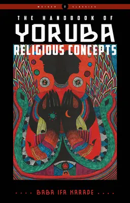 Manual de conceptos religiosos yoruba - The Handbook of Yoruba Religious Concepts